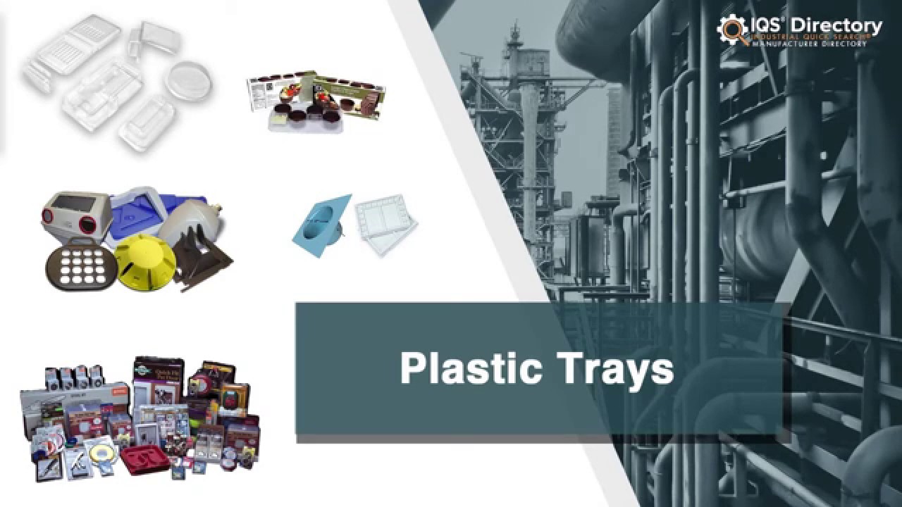 Plastic Tray Manufacturers, Suppliers, and Industry Information YouTube