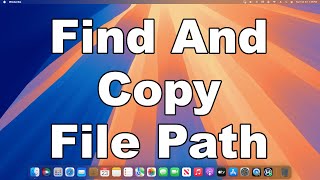 How To Find And Copy The File Path In MacOS | Plus Show Path Bar In Finder | A Quick & Easy Guide