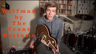 Video thumbnail of "How to Play "Wolfman" by The Front Bottoms on Guitar!"