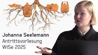 Johanna Seelemann   Antrittsvorlesung KHK WiSe 2025