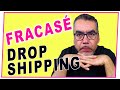 Porque FRACASÉ en Dropshipping 😞 [Shopify, eBay y Tiendas Mayoristas]