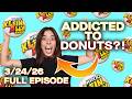 The Last Donut Temptation of Vanessa! Klein. Ally. Show. | Tuesday, March 24 2026
