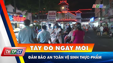 Đảm bảo an toàn vệ sinh thực phẩm | Cần Thơ TV