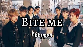 Enhypen - Bite Me (Lyrics)
