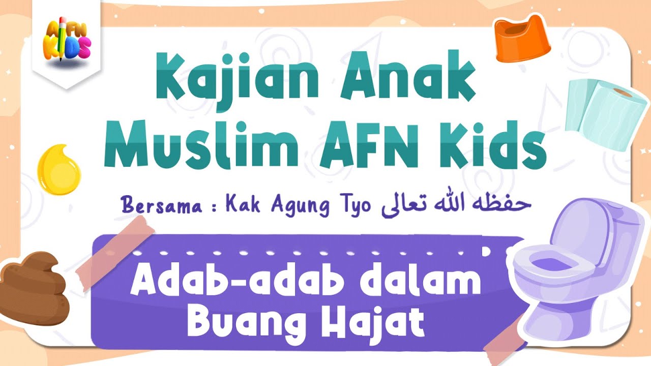 ⁣Kajian Anak Muslim #40 | Adab-adab Dalam Buang Hajat - Kak Agung Tyo