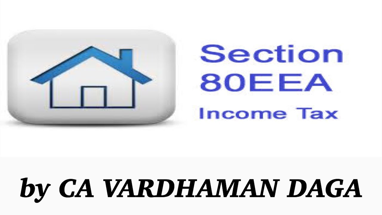 deduction-under-chapter-vi-a-income-tax-section-80eea-youtube