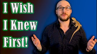 5 Things I Wish I Knew Before Getting Reptiles