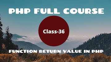 Function Return Value in PHP | PHP Tutorial for Beginners | PHP Programming Language tutorial | 2021