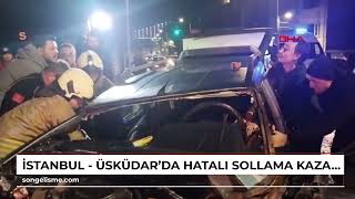 İstanbul - Üsküdarda Hatalı Sollama Kazaya Neden Oldu 3 Yaralı