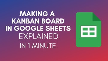 How To Make A Kanban Board In Google Sheets (2025)