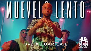 Ovi x Luar La L - Muevelo Lento [Official Video] chords