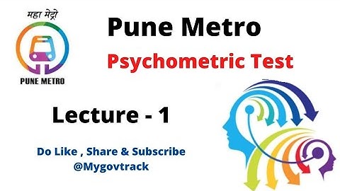 Pune Metro Psychometry Test - Lecture 1 - Practice Questions - Mygovtrack
