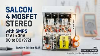 Salcon 4 Mosfet Stereo with SMPS 12v to 30v DC to DC (972)- Rework Edition 2026