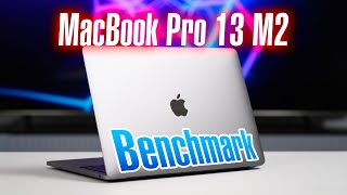 Benchmark MacBook Pro 13inch M2, so sánh với M1 Pro và M1