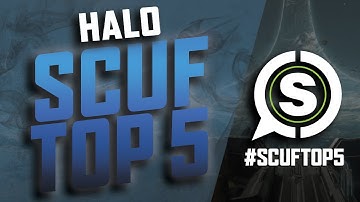 SCUF TOP 5: Halo