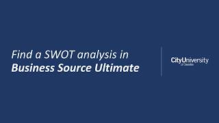 Databasics: Find a SWOT Analysis in Business Source Ultimate