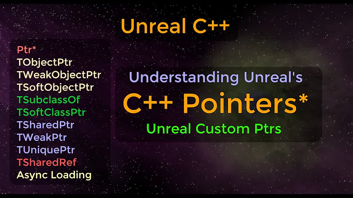 Unreal Pointers - Garbage Collection, Smart Pointers, Class Ptr, and Soft Pointers - UE C++ Tutorial
