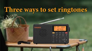 XHDATA D-109WB Three ways to set ringtones