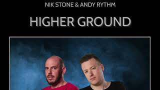 Nik Stone Andy Rythm - Higher Ground Official