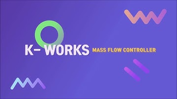 #BRONKHORST  Thermal Mass Flow Controller(MFC)Working Principle #K-WORKS #케이웍스 #김사장 #서멀 엠에프씨