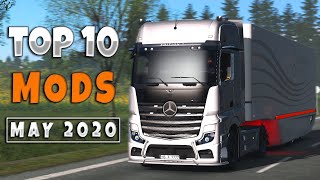 Top 10 ETS2 Mods - May 2020 | Euro Truck Simulator 2 Mods