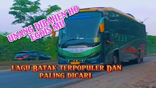 DON'T BE SO SELFISH || Most popular and most searched Batak song