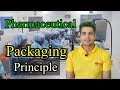 Pharmaceutical packaging  packing in pharma  packing working principle  pharma working princilpe
