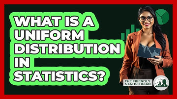 What Is A Uniform Distribution In Statistics?