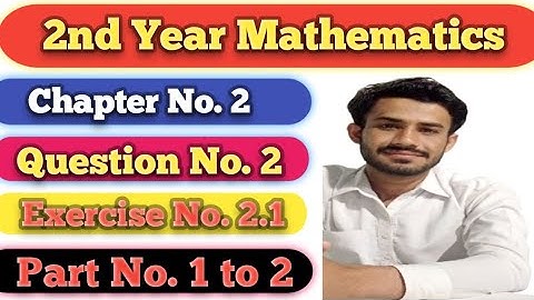 2nd Year Class Math Chapter 4 Exercise 2.1 Question 2 Part 1&2 Derivative By first principle #maths
