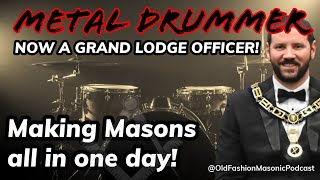Metal Drummer Now a Masonic Grand Lodge Officer Discusses One Day Masons - S2 E99