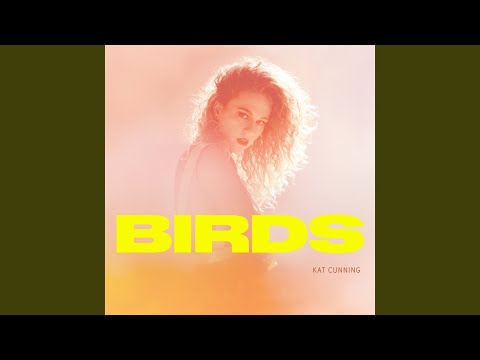 KAT CUNNING - Birds