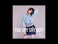 TOO SHYSHY BOY! (TK SONG MAFIA MIX) オリジナルカラオケ(コーラス入り)観月ありさ