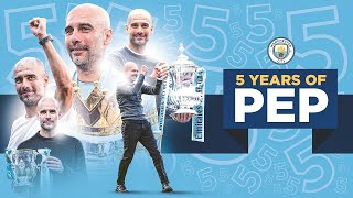5 YEARS OF PEP GUARDIOLA | Our Manager marks 5 years to the day he joined Manchester City