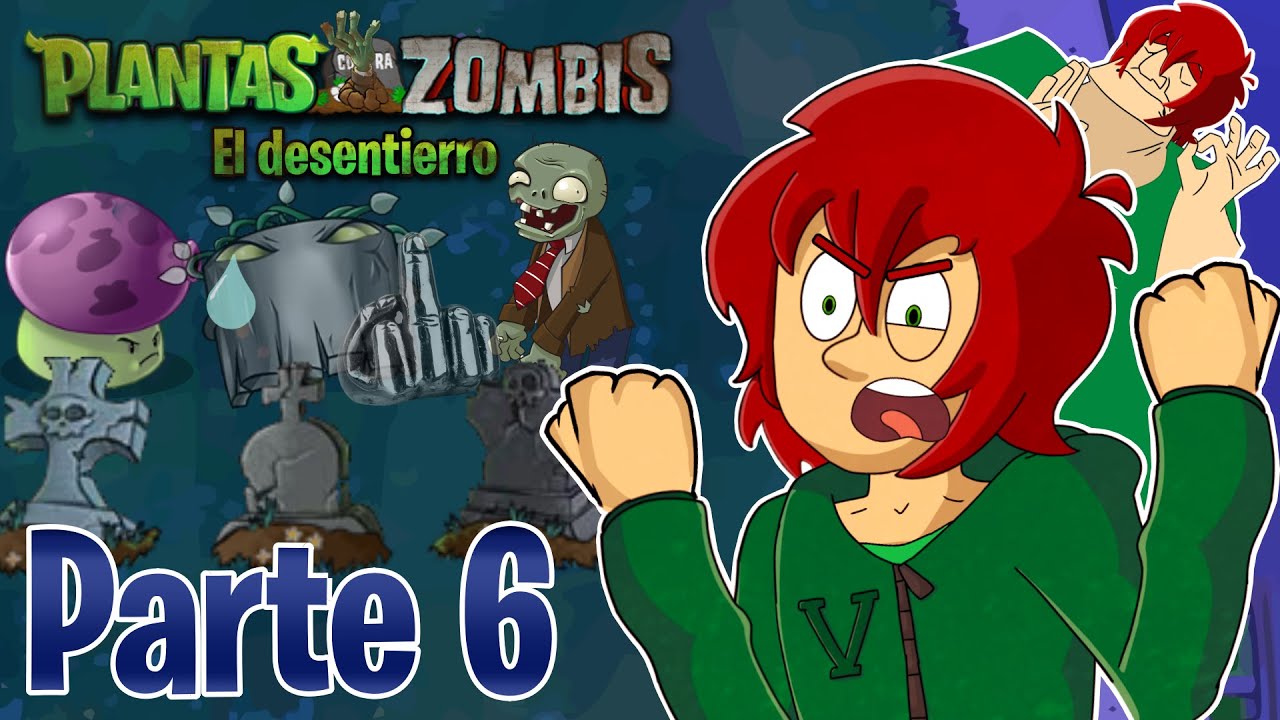 Lápidas rápidas - Plantas contra zombis: el desentierro - Parte 6 Loquendo