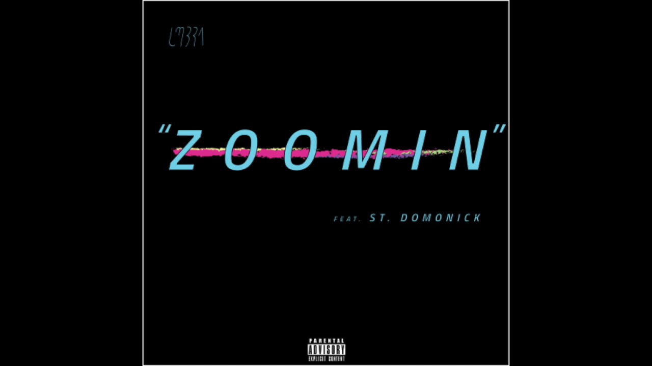 St. Domonick - Zoomin (2017 Single)