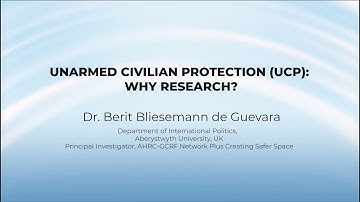 Unarmed Civilian Protection (UCP): Why Research?