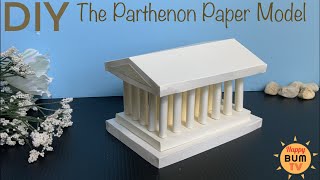 HOW TO BUILD THE PARTHENON MODEL WITH PAPER I DIY PAPER PARTHENON | DIY PROJECTS WITH PAPER