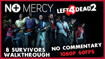 8 SURVIVORS WALKTHROUGH NO MERCY - |1080p/60 FPS (No Commentary)