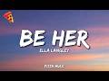 Ella Langley Be Her Lyrics mp3