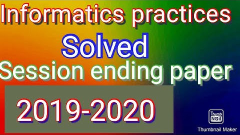 Sample paper Informatics Practices 2020 Class 11