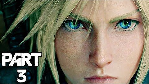 FINAL FANTASY 7 REMAKE Gameplay Walkthrough Part 3