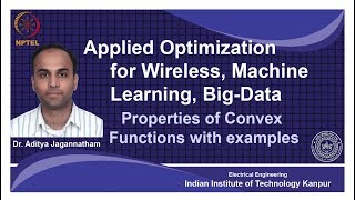 Lec 24 | Applied Optimization | Convex Functions: Properties and examples | IIT Kanpur