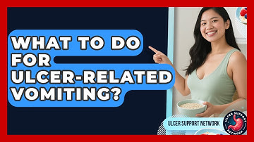 What To Do For Ulcer-Related Vomiting? - Ulcer Support Network