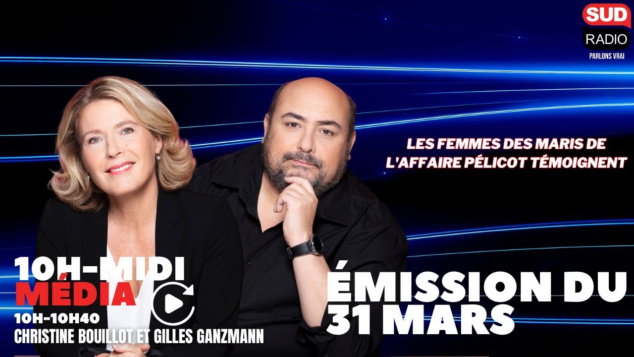 Sud Radio Média - Émission du 31 mars 2025