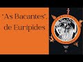 2 - Eurípedes - As Bacantes