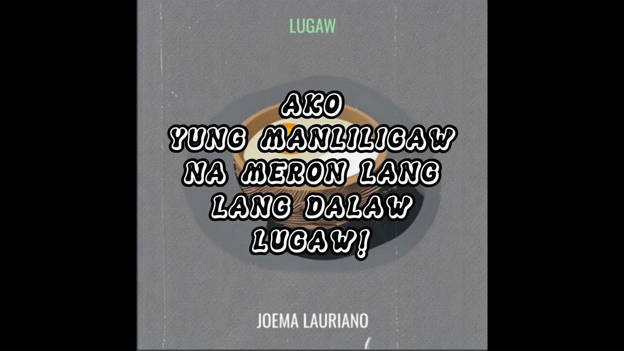 Watch Joema Lauriano - Lugaw (Lyric Video) on YouTube Watch Joema Lauriano - Lugaw (Lyric Video) on YouTube