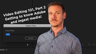 Video Editing 101, Post Production, Ingesting media and building a project in adobe premiere