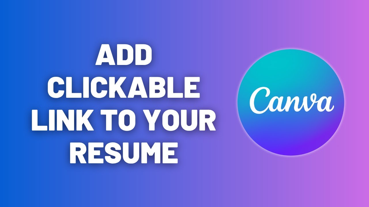 Quick Tutorial on Adding Clickable Links to Your Resume in Canva