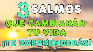 3 SALMOS PODEROSOS QUE CAMBIARÁN TU VIDA ¡TE SORPRENDERÁS! (ORANDO CON LA PALABRA DE PODER)