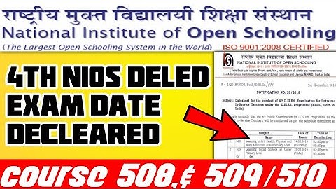 Nios deled 4th Exam Date Decleared For course code 508, 509/510, Must watch 🔥🔥